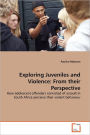Exploring Juveniles And Violence