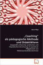 Coaching Als P Dagogische Methode Und Didaktikform