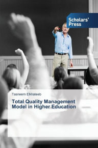 Title: Total Quality Management Model in Higher Education, Author: Tasneem Elkhateeb