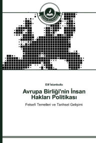 Title: Avrupa Birligi'nin Insan Haklari Politikasi, Author: Elif Istanbullu