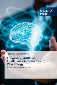 Title: Integrating Artificial Intelligence in Branches of Psychology, Author: Khritish Swargiary