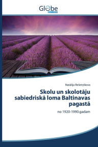 Title: Skolu un skolotaju sabiedriska loma Baltinavas pagasta, Author: Resetnikova Natalija