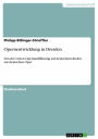 Opernentwicklung in Dresden: Von der ersten Opernaufführung auf deutschem Boden zur deutschen Oper