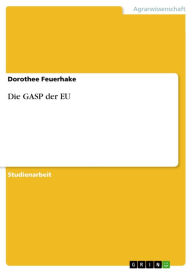 Title: Die GASP der EU, Author: Dorothee Feuerhake