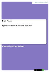 Title: Synthese substituierter Benzile, Author: Theil Frank