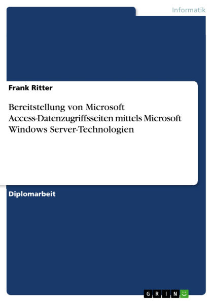 Bereitstellung von Microsoft Access-Datenzugriffsseiten mittels Microsoft Windows Server-Technologien