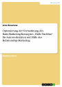 Optimierung der Vermarktung des Basis-Marketing-Konzeptes 'Hallo Nachbar' für Autowerkstätten mit Hilfe des Relationship-Marketing