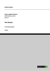 The Chimes: A Christmas Book