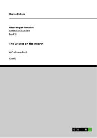 The Cricket on the Hearth: A Christmas Book