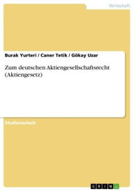 Title: Zum deutschen Aktiengesellschaftsrecht (Aktiengesetz), Author: Burak Yurteri