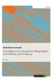 Title: Grundlagen der Leiterplatten-Baugruppen-Entwicklung und Fertigung, Author: Wolf-Dieter Schmidt