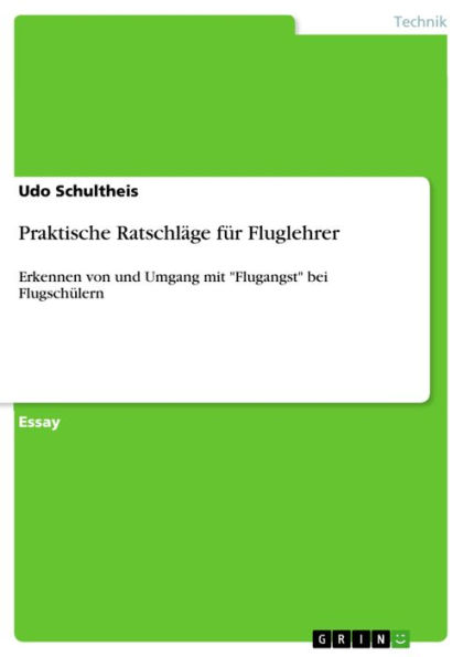 Praktische Ratschläge für Fluglehrer: Erkennen von und Umgang mit 'Flugangst' bei Flugschülern