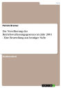 Die Novellierung des Betriebsverfassungsgesetzes im Jahr 2001 - Eine Beurteilung aus heutiger Sicht: Eine Beurteilung aus heutiger Sicht