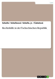 Title: Rechtshilfe in der Tschechischen Republik, Author: Schelleová