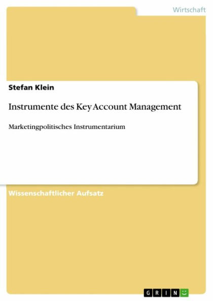 Instrumente des Key Account Management: Marketingpolitisches Instrumentarium