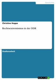 Title: Rechtsextremismus in der DDR, Author: Christine Hoppe