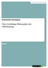 Title: Über Schellings Philosophie der Offenbarung, Author: Konstantin Karatajew