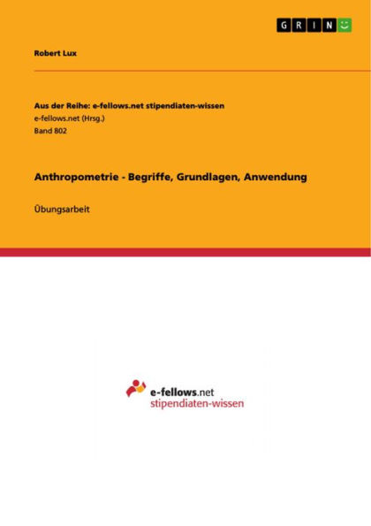 Anthropometrie - Begriffe, Grundlagen, Anwendung: Übungsarbeit