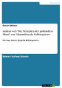 Analyse von 'Die Prinzipien der politischen Moral' von Maximilien de Robbespierre: Mit einer kurzen Biografie Robbespierres