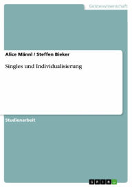 Title: Singles und Individualisierung, Author: Alice Männl