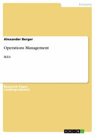 Title: Operations Management: IKEA, Author: Alexander Berger