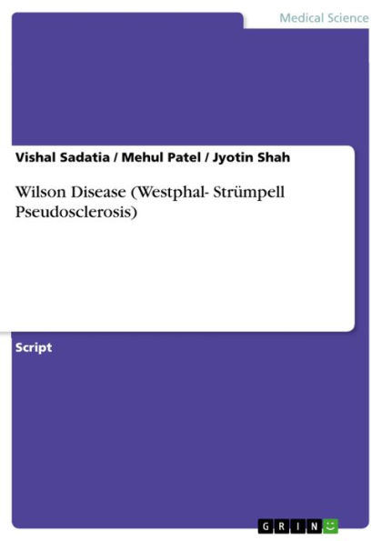 Wilson Disease (Westphal- Strümpell Pseudosclerosis)