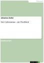 Title: Der Calvinismus - ein Überblick, Author: Johannes Keller