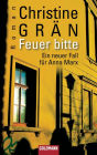 Feuer bitte: Roman