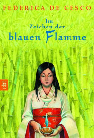 Title: Im Zeichen der blauen Flamme, Author: Federica de Cesco