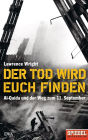 Der Tod wird euch finden: Al-Qaida und der Weg zum 11. September - Ein SPIEGEL-Buch