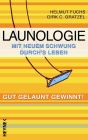 Launologie: Mit neuem Schwung durchs Leben. Gut gelaunt gewinnt!