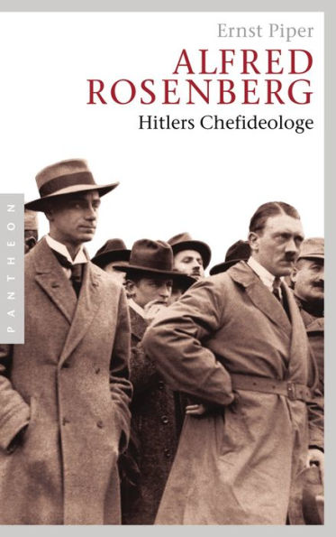 Alfred Rosenberg : Hitlers Chefideologe