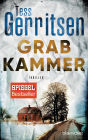 Grabkammer: Ein Rizzoli-&-Isles-Thriller
