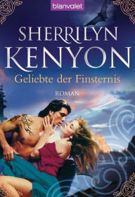 Title: Geliebte der Finsternis: Roman, Author: Sherrilyn Kenyon