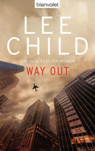 Title: Way Out: Ein Jack-Reacher-Roman, Author: Lee Child