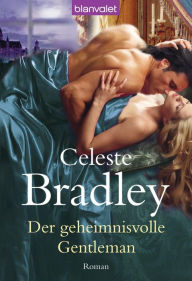 Title: Der geheimnisvolle Gentleman: Roman, Author: Celeste Bradley
