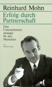 Title: Erfolg durch Partnerschaft: Eine Unternehmensstrategie für den Menschen, Author: Reinhard Mohn