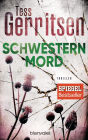 Schwesternmord (Rizzoli-&-Isles-Thriller #4)