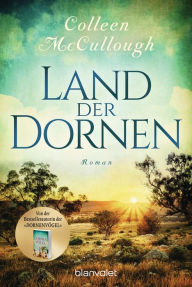 Title: Land der Dornen: Australien-Saga, Author: Colleen McCullough