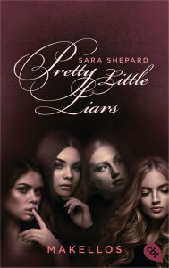 Title: Pretty Little Liars - Makellos: Band 2, Author: Sara Shepard
