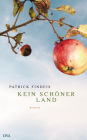 Kein schöner Land: Roman