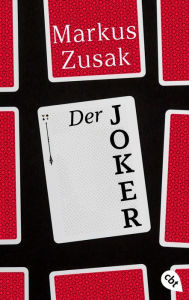 Title: Der Joker (I Am the Messenger), Author: Markus Zusak