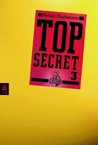 Title: Top Secret 3 - Der Ausbruch, Author: Robert Muchamore