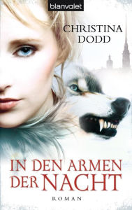 Title: In den Armen der Nacht: Roman, Author: Christina Dodd