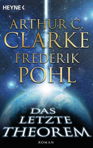 Title: Das letzte Theorem: Roman, Author: Arthur C. Clarke