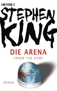 Title: Die Arena, Author: Stephen King