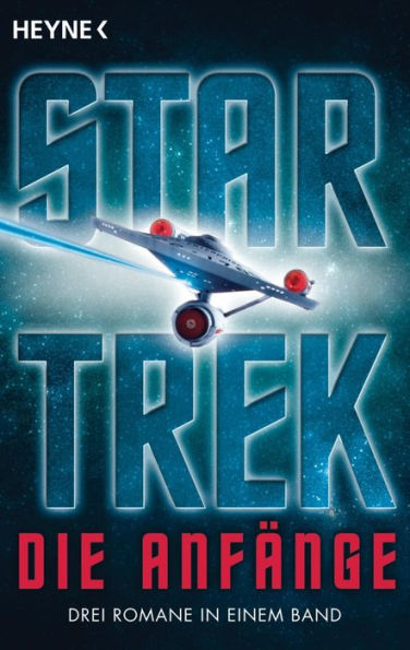 Star Trek - Die Anfänge: Alle Romane in einem Band!
