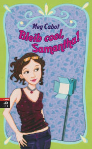 Title: Bleib cool, Samantha!, Author: Meg Cabot