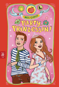 Title: Party, Prinzessin!, Author: Meg Cabot