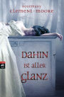 Dahin ist aller Glanz